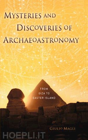 magli giulio - mysteries and discoveries of archaeoastronomy