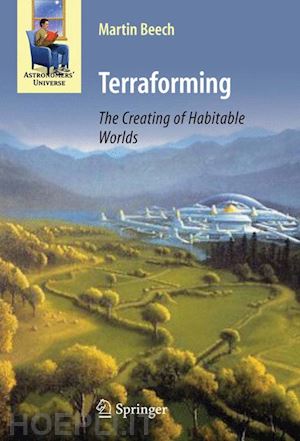 beech martin - terraforming: the creating of habitable worlds