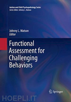 matson johnny l. (curatore) - functional assessment for challenging behaviors