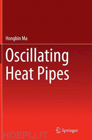 ma hongbin - oscillating heat pipes