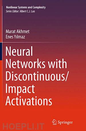 akhmet marat; yilmaz enes - neural networks with discontinuous/impact activations
