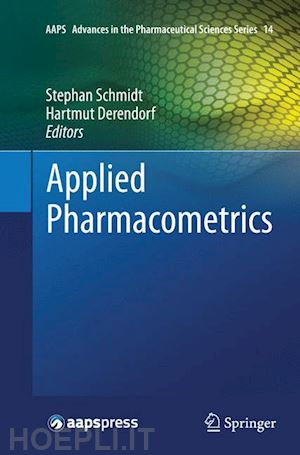 schmidt stephan (curatore); derendorf hartmut (curatore) - applied pharmacometrics