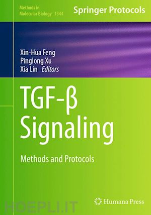 feng xin-hua (curatore); xu pinglong (curatore); lin xia (curatore) - tgf-ß signaling