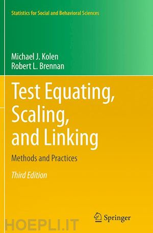 kolen michael j.; brennan robert l. - test equating, scaling, and linking