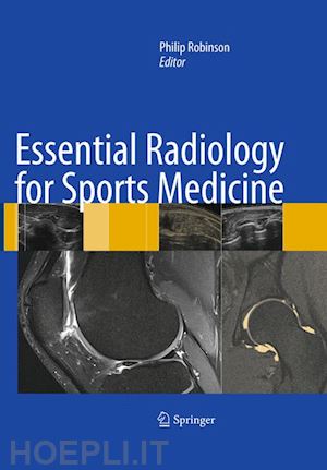 robinson philip (curatore) - essential radiology for sports medicine