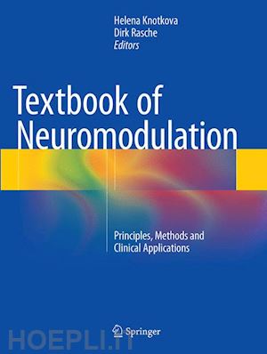 knotkova helena (curatore); rasche dirk (curatore) - textbook of neuromodulation