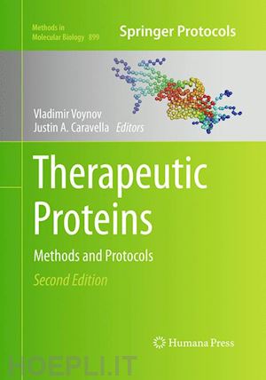 voynov vladimir (curatore); caravella justin a. (curatore) - therapeutic proteins