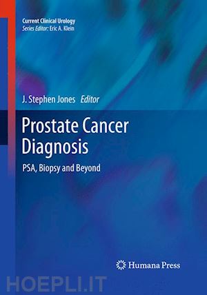jones j. stephen (curatore) - prostate cancer diagnosis