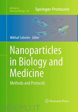 soloviev mikhail (curatore) - nanoparticles in biology and medicine
