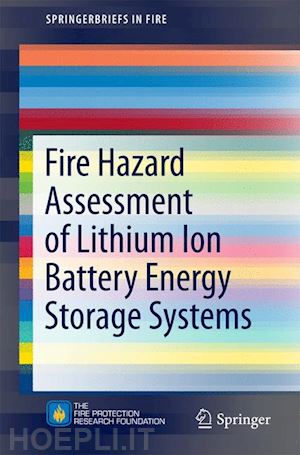 blum andrew f.; long jr. r. thomas - fire hazard assessment of lithium ion battery energy storage systems