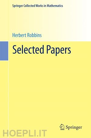 robbins herbert; lai tze leung (curatore); siegmund david (curatore) - selected papers