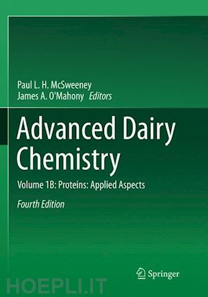 mcsweeney paul l. h. (curatore); o'mahony james a. (curatore) - advanced dairy chemistry