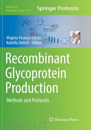 picanço-castro virgínia (curatore); swiech kamilla (curatore) - recombinant glycoprotein production