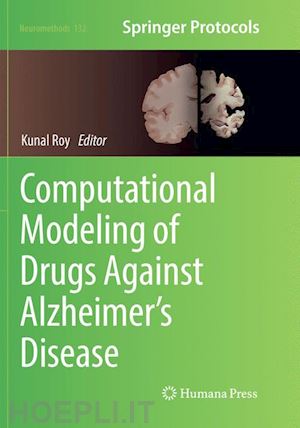 roy kunal (curatore) - computational modeling of drugs against alzheimer’s disease