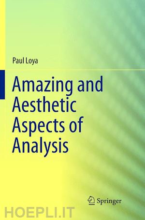 loya paul - amazing and aesthetic aspects of analysis