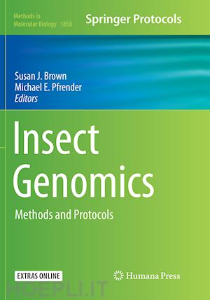 brown susan j. (curatore); pfrender michael e. (curatore) - insect genomics