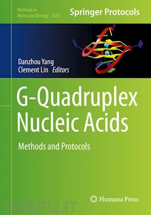 yang danzhou (curatore); lin clement (curatore) - g-quadruplex nucleic acids