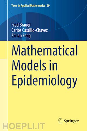 brauer fred; castillo-chavez carlos; feng zhilan - mathematical models in epidemiology