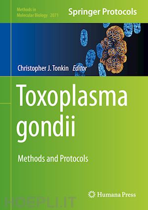 tonkin christopher j. (curatore) - toxoplasma gondii