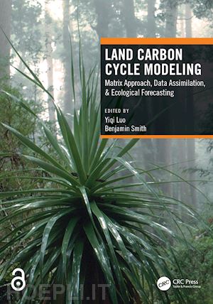 luo yiqi (curatore); smith benjamin (curatore) - land carbon cycle modeling