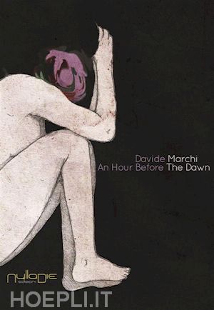 davide marchi - an hour before the dawn