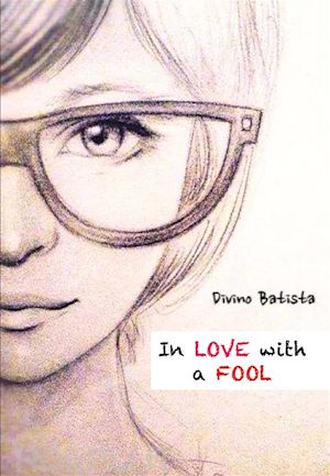 divino batista - in love with a fool