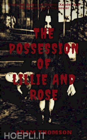 adam thomson - the possession of lillie and rose