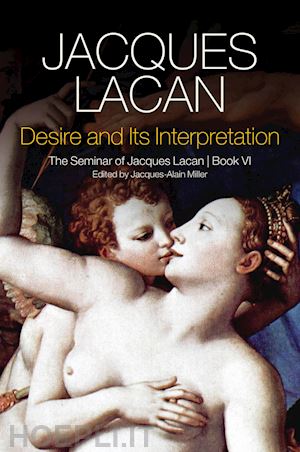 lacan jacques - desire and its interpretation