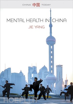 yang j - mental health in china – psychologization and therapeutic governance