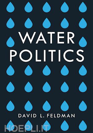 feldman d - water politics – governing our most precious resource