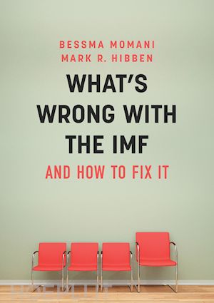 momani b - what's wrong with the imf and how to fix it