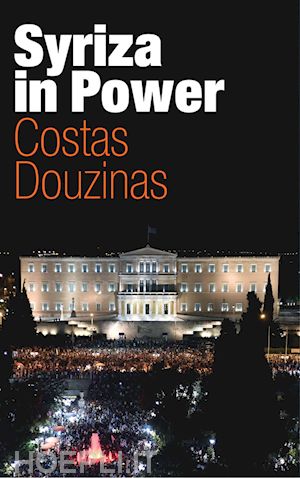 douzinas - syriza in power – reflections of an accidental politician