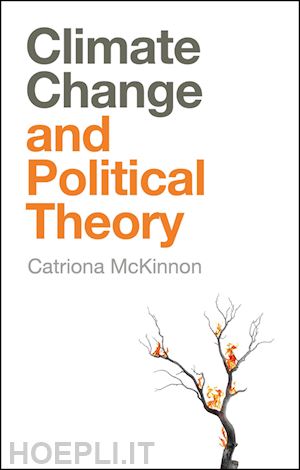 mckinnon catriona - climate change and political theory