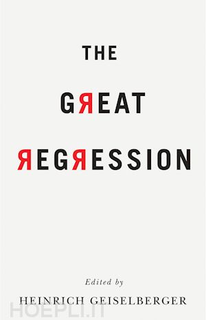 geiselberger - the great regression