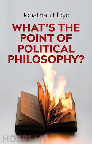 floyd j - what’s the point of political philosophy?