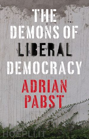 pabst a - the demons of liberal democracy