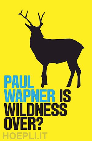 wapner p - is wildness over?