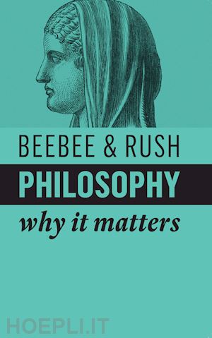 beebee h - philosophy – why it matters