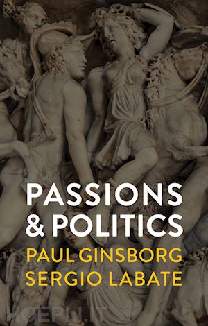 ginsborg - passions and politics