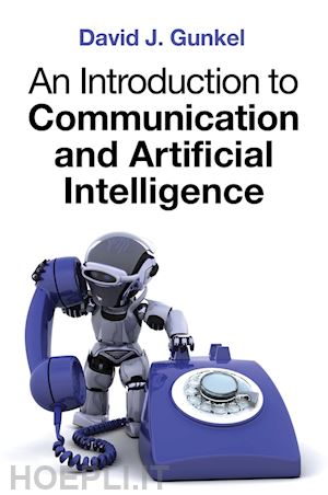 gunkel - an introduction to communication and artificial intelligence