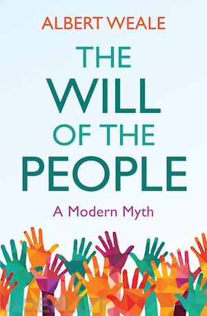 weale a - the will of the people – a modern myth