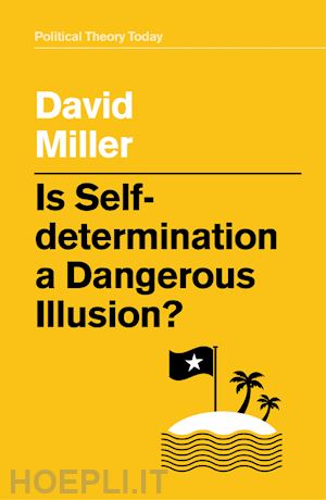 miller - is self–determination a dangerous illusion?