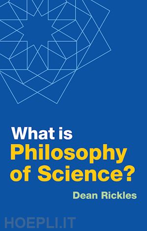 rickles - what is philosophy of science?