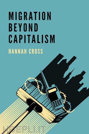 cross hannah - migration beyond capitalism