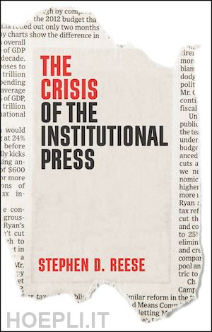 reese s - the crisis of the institutional press