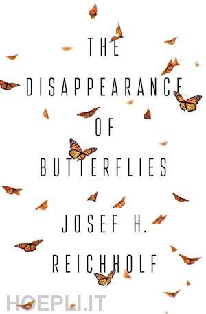 reichholf josef h. - the disappearance of butterflies