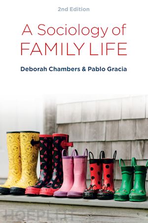 chambers deborah; gracia pablo - a sociology of family life