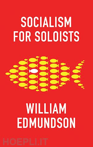 edmundson - socialism for soloists