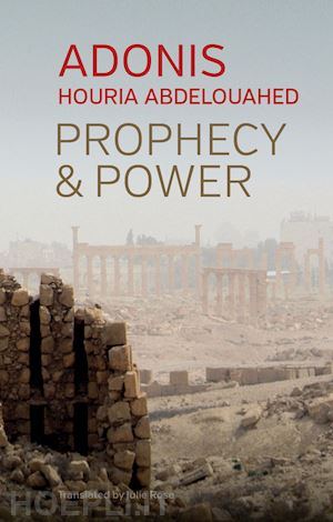 adonis - prophecy and power: violence and islam ii