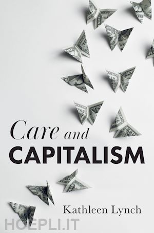lynch kathleen - care and capitalism